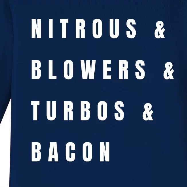 Nitrous & Blowers & Turbos & Bacon Baby Long Sleeve Bodysuit