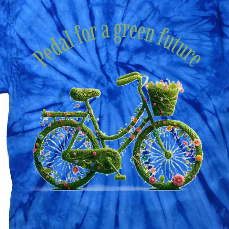 National Bike To Work Day Pedal Green Future Design Funny Gift Tie-Dye T-Shirt