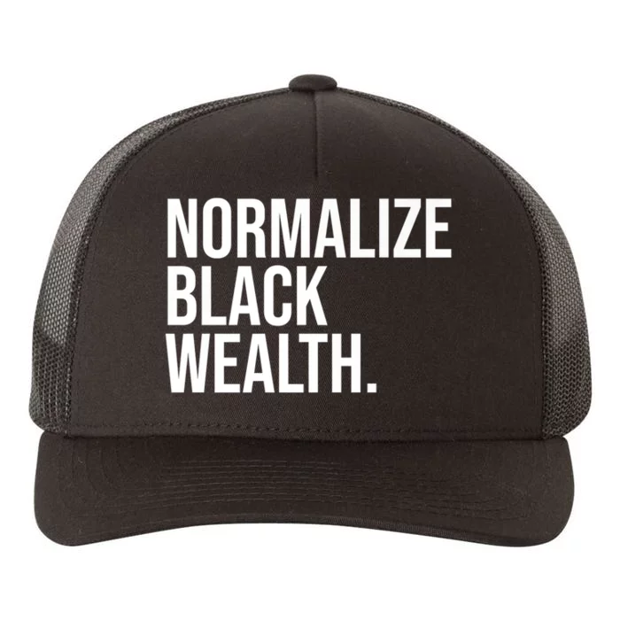 Normalize Black Wealth Uplifting Finance Culture Positivity Yupoong Adult 5-Panel Trucker Hat