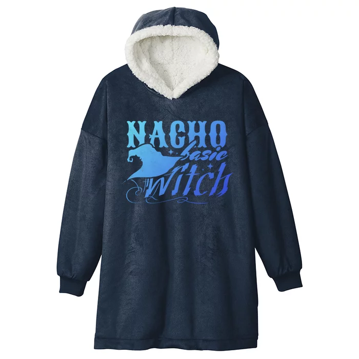 Nacho Basic Witch Great Gift Hooded Wearable Blanket