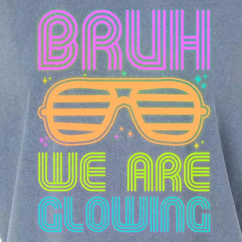 Neon Bruh We Are Glowing Garment-Dyed Women's Muscle Tee