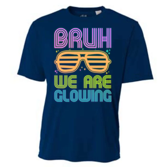 Neon Bruh We Are Glowing Cooling Performance Crew T-Shirt