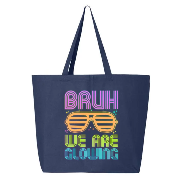 Neon Bruh We Are Glowing 25L Jumbo Tote