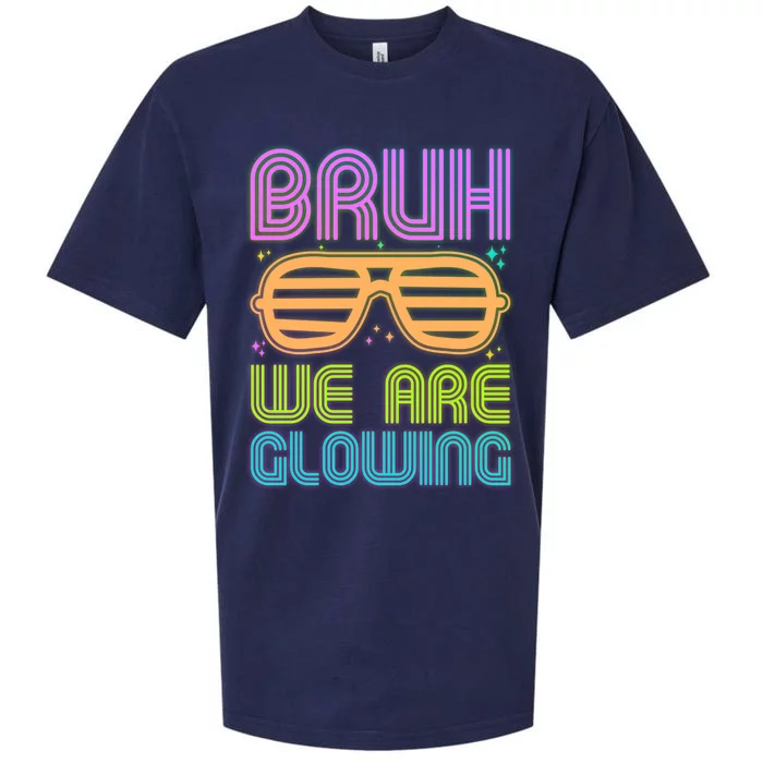 Neon Bruh We Are Glowing Sueded Cloud Jersey T-Shirt