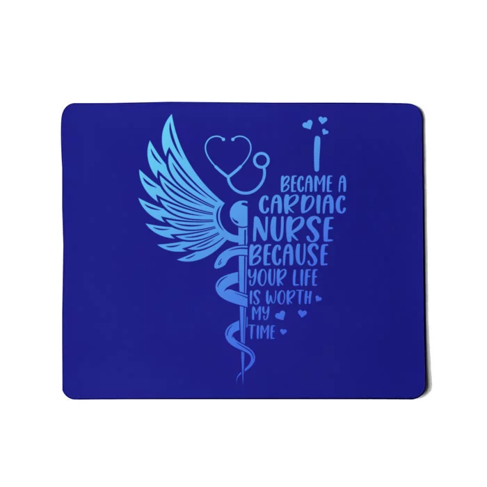 Nurse Because Your Life Is Worth My Time Cardiac Nurse Funny Gift Mousepad