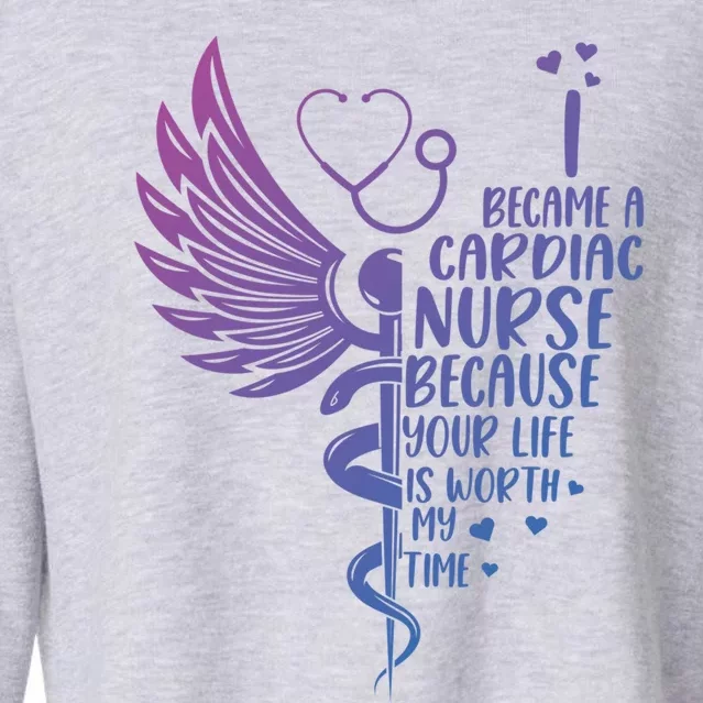 Nurse Because Your Life Is Worth My Time Cardiac Nurse Funny Gift Cropped Pullover Crew