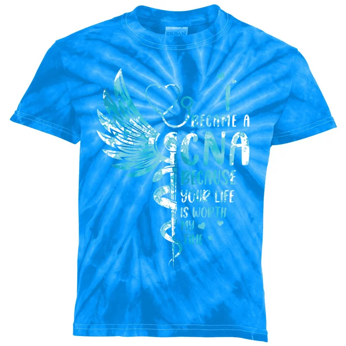 Nurse Because Your Life Is Worth My Time Cna Gift Kids Tie-Dye T-Shirt