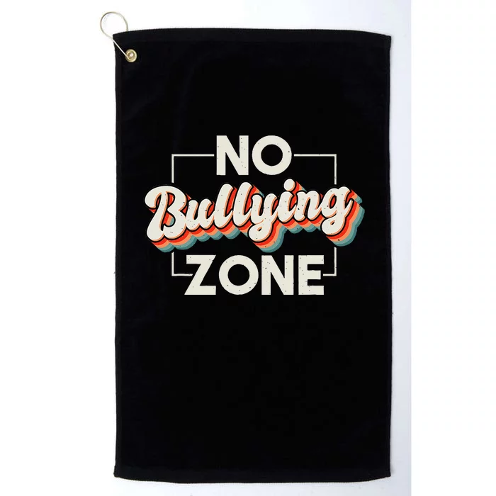 No Bullying Zone Stop Bullying And Anti Bullying Kindness Platinum Collection Golf Towel