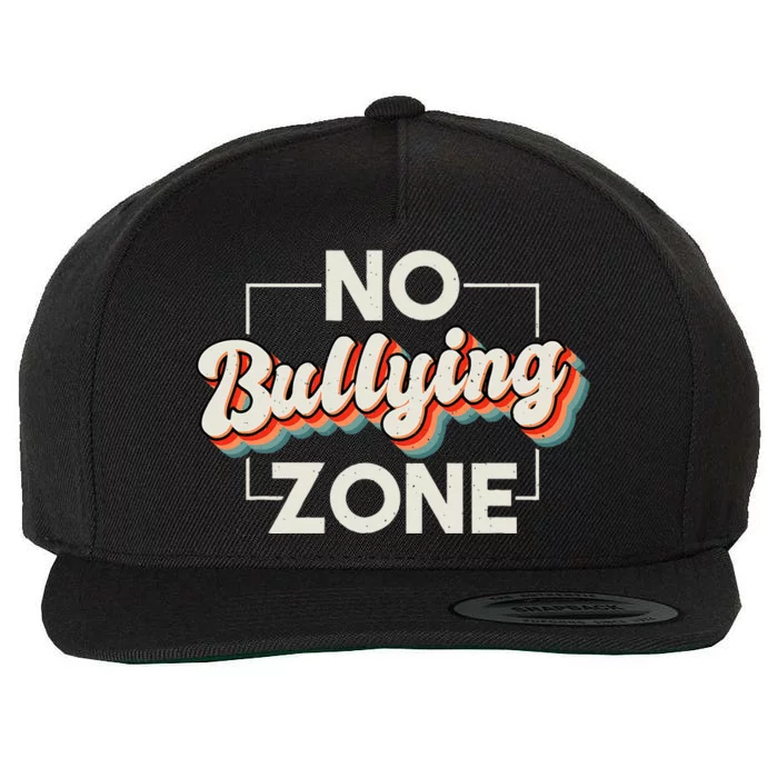 No Bullying Zone Stop Bullying And Anti Bullying Kindness Wool Snapback Cap