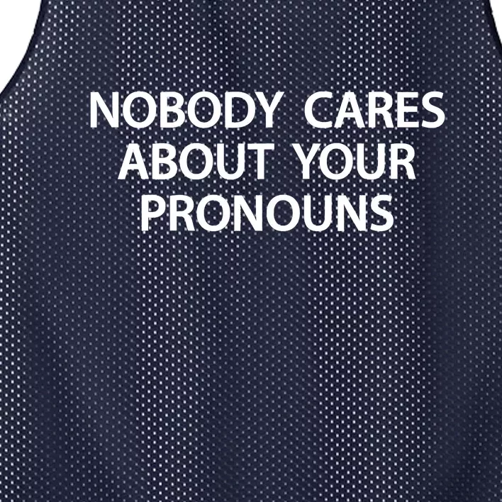 Nobody Cares About Your Pronouns Mesh Reversible Basketball Jersey Tank