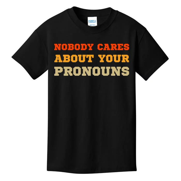 Nobody Cares About Your Pronouns Kids T-Shirt