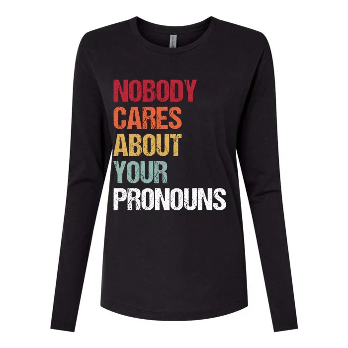 Nobody Cares About Your Pronouns Womens Cotton Relaxed Long Sleeve T-Shirt