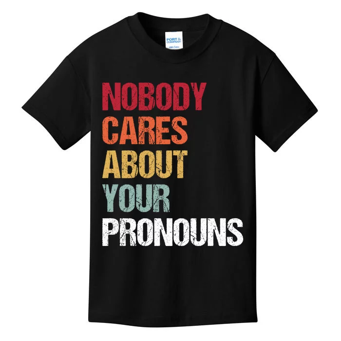 Nobody Cares About Your Pronouns Kids T-Shirt