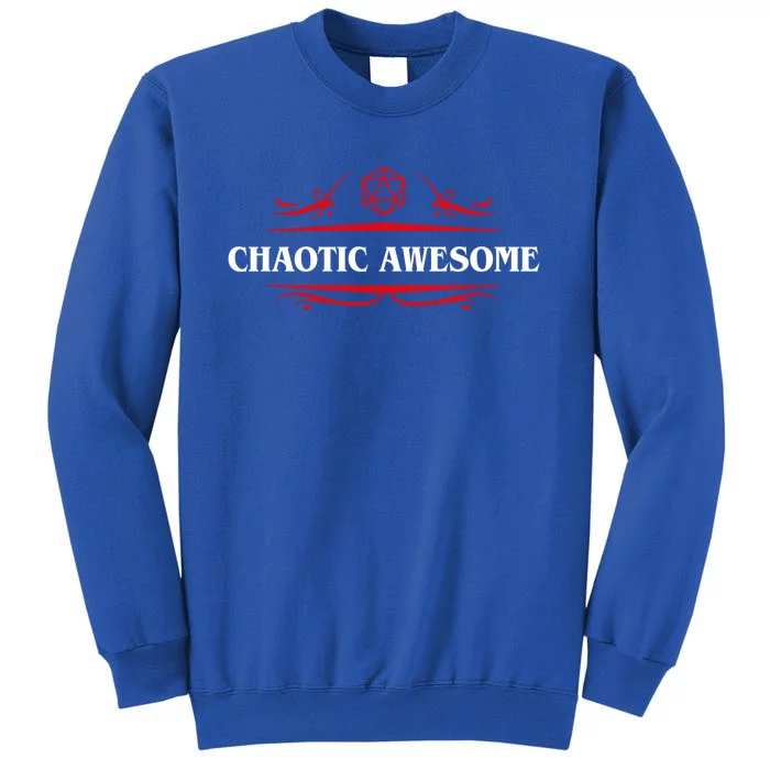 Nerdy Chaotic Awesome Alignt Polyhedral Gift Tall Sweatshirt