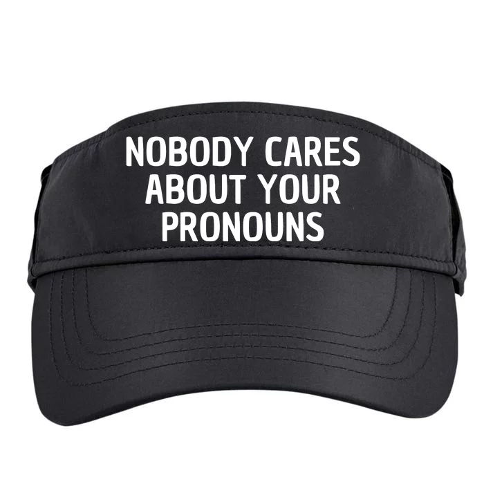 Nobody Cares About Your Pronouns Adult Drive Performance Visor