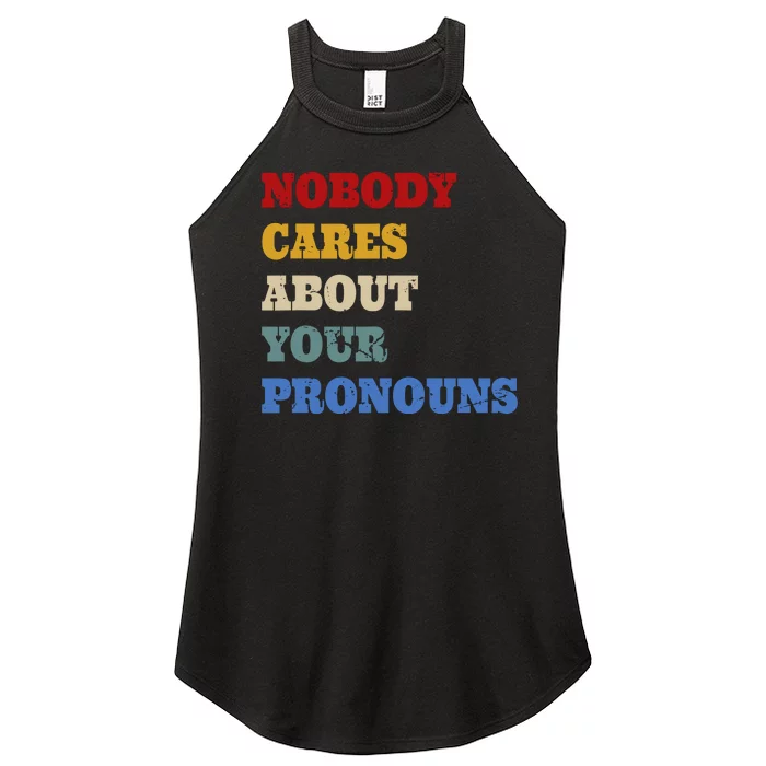 Nobody Cares About Your Pronouns Funny Sarcastic Women’s Perfect Tri Rocker Tank