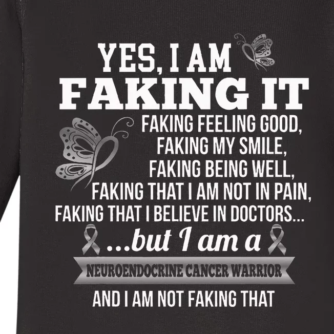 Neuroendocrine Cancer Awareness Yes I Am Faking It Zebra Baby Long Sleeve Bodysuit