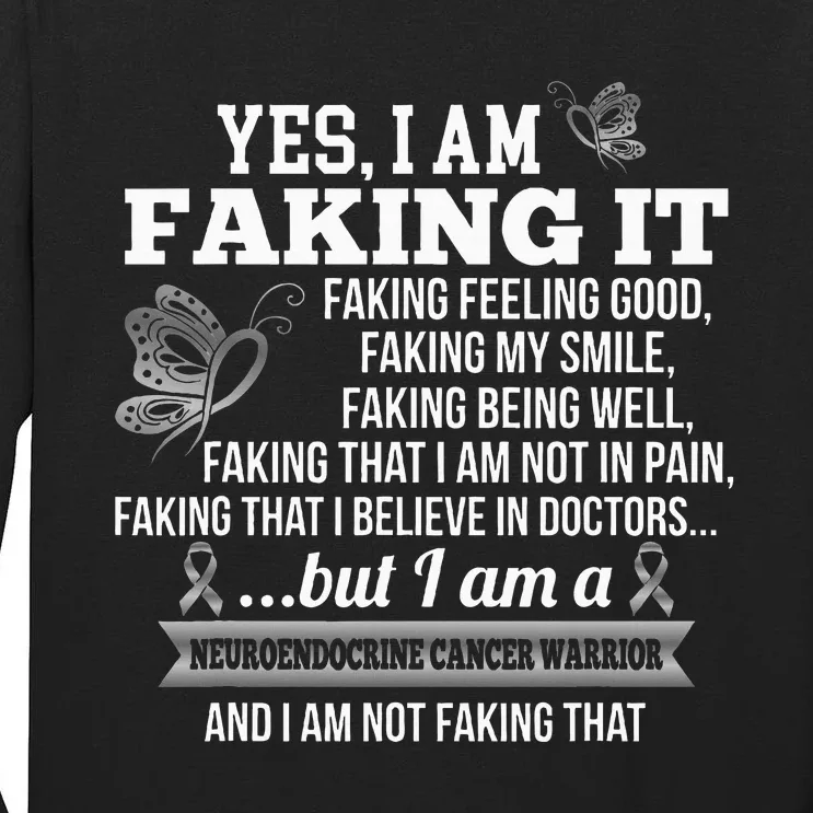 Neuroendocrine Cancer Awareness Yes I Am Faking It Zebra Tall Long Sleeve T-Shirt