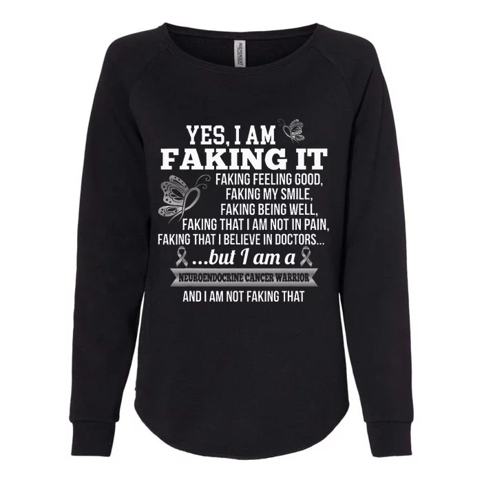 Neuroendocrine Cancer Awareness Yes I Am Faking It Zebra Womens California Wash Sweatshirt