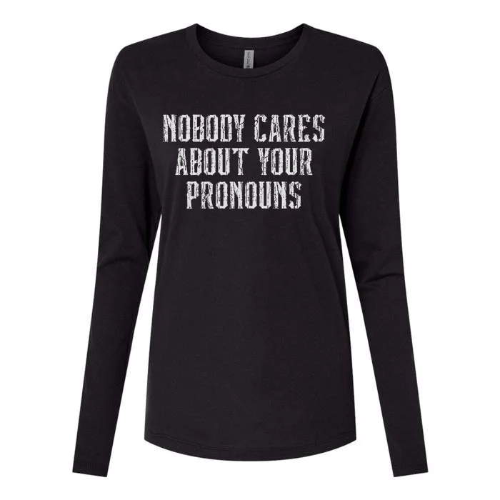 Nobody Cares About Your Pronouns Funny Vintage Womens Cotton Relaxed Long Sleeve T-Shirt