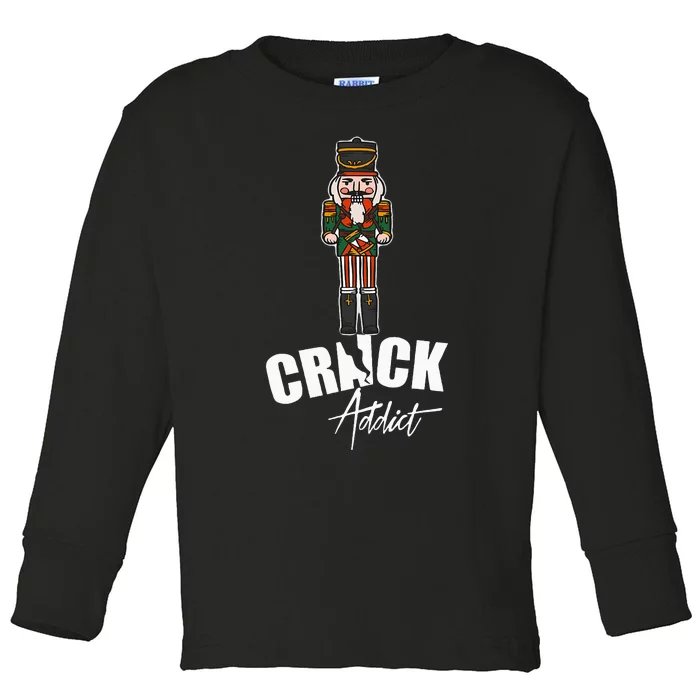 Nutcracker Crack Addict Funny Christmas Dirty Joke Gag Gift Toddler Long Sleeve Shirt