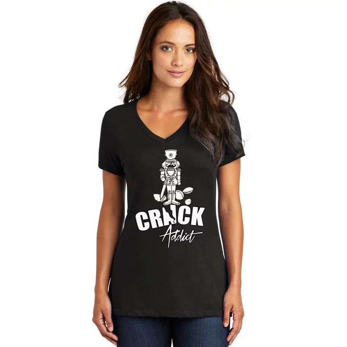 Nutcracker Crack Addict Funny Christmas Gag Gift Women's V-Neck T-Shirt