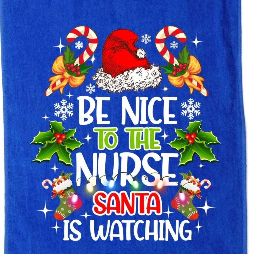 Nurse Christmas Be Nice To The Nurse Santa Is Watching Cool Gift Platinum Collection Golf Towel