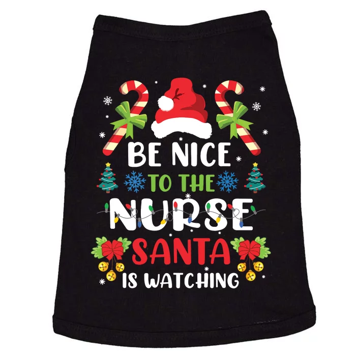 Nurse Christmas Be Nice To The Nurse Santa Is Watching Doggie Tank