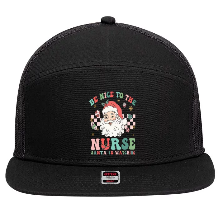 Nurse Christmas Be Nice To The Nurse Santa Is Watching 7 Panel Mesh Trucker Snapback Hat