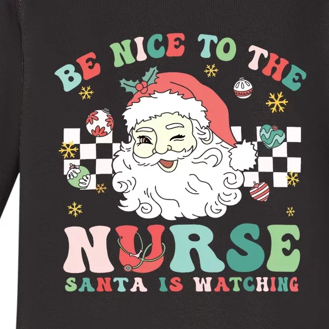 Nurse Christmas Be Nice To The Nurse Santa Is Watching Baby Long Sleeve Bodysuit