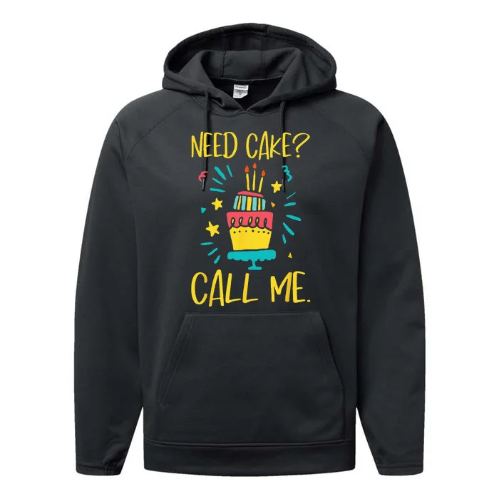 Need Cake Baking Baker Pastry Cake Decorator Cake Artist Performance Fleece Hoodie