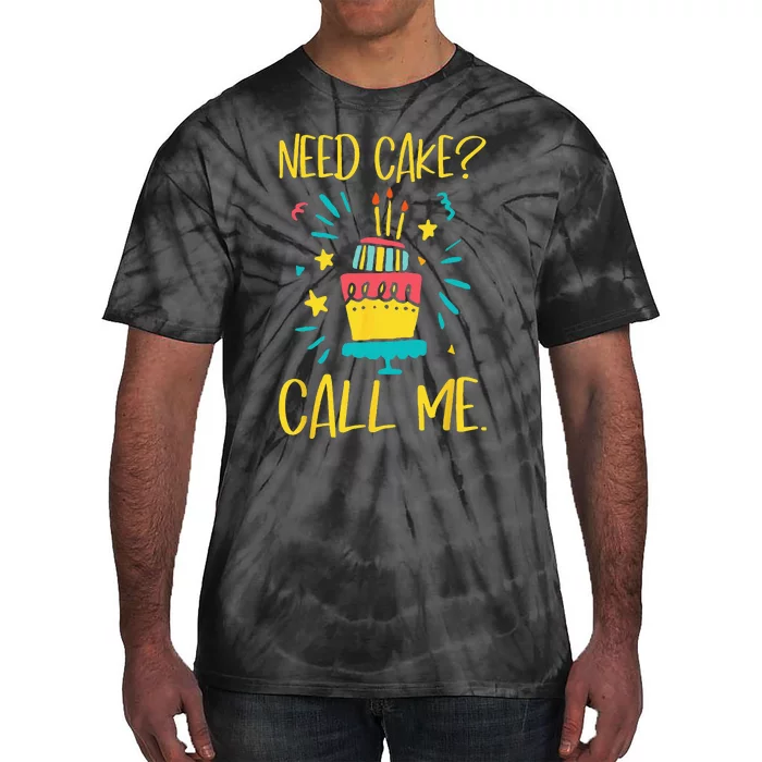 Need Cake Baking Baker Pastry Cake Decorator Cake Artist Tie-Dye T-Shirt