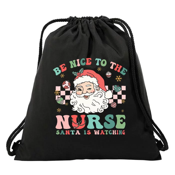 Nurse Christmas Be Nice To The Nurse Santa Is Watching Drawstring Bag