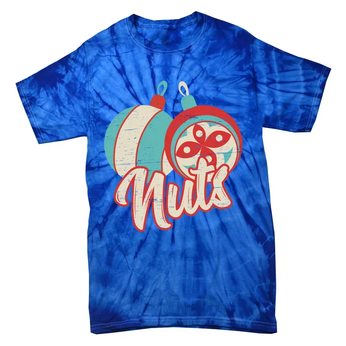 Nuts Christmas Balls Adult Humor Christmas Xmas Holidays Gift Tie-Dye T-Shirt