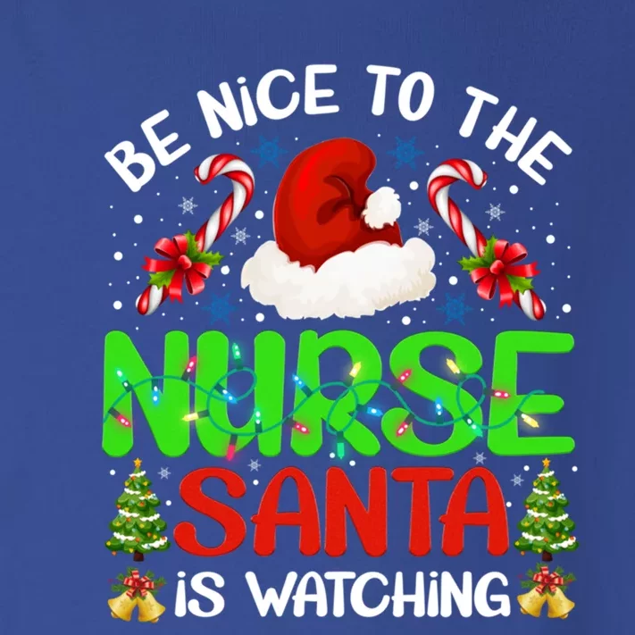 Nurse Christmas Be Nice To The Nurse Santa Is Watching Gift Toddler Long Sleeve Shirt