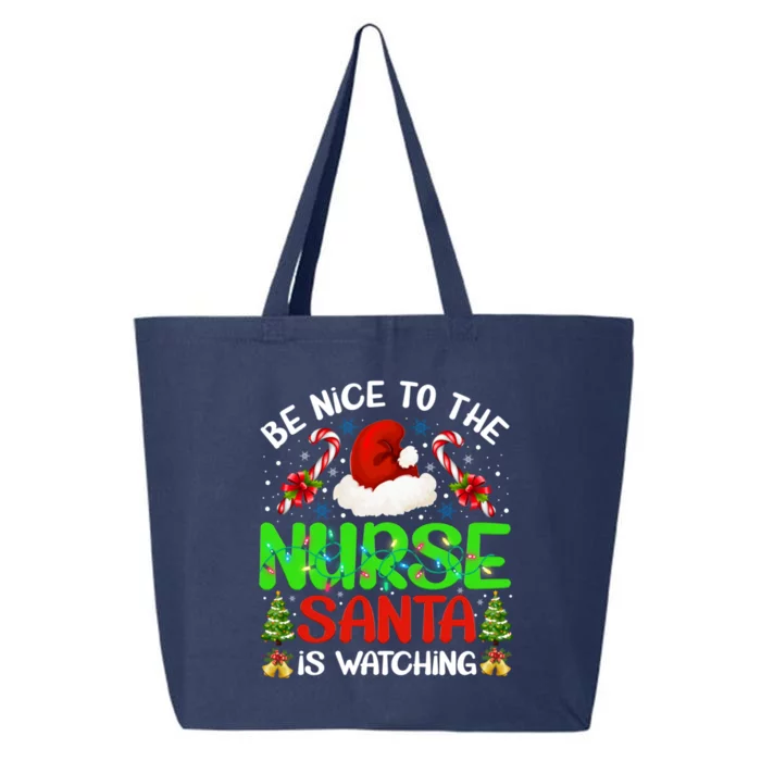 Nurse Christmas Be Nice To The Nurse Santa Is Watching Gift 25L Jumbo Tote