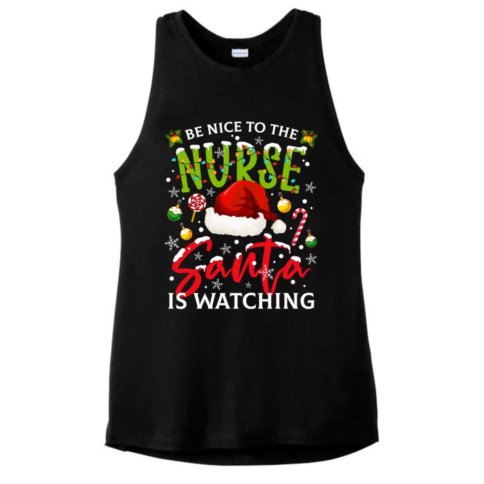 Nurse Christmas Be Nice To The Nurse Santa Is Watching Gift Ladies Tri-Blend Wicking Tank