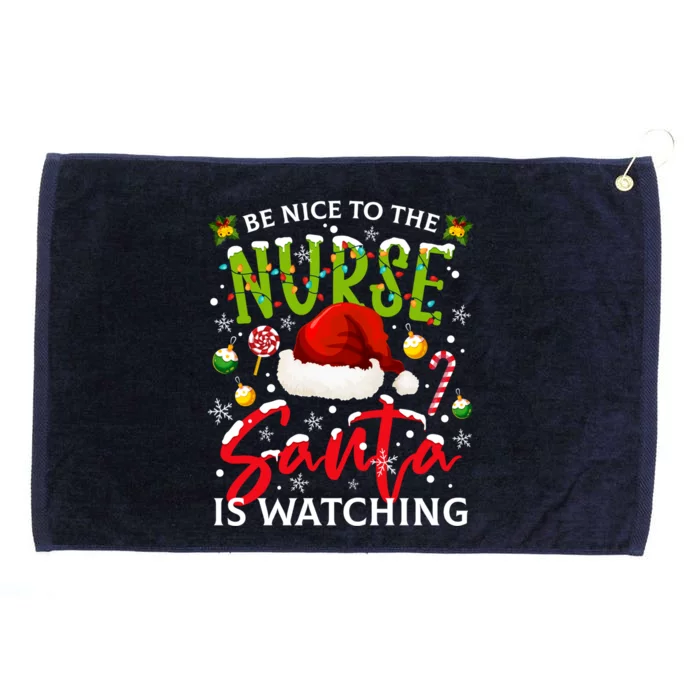 Nurse Christmas Be Nice To The Nurse Santa Is Watching Gift Grommeted Golf Towel