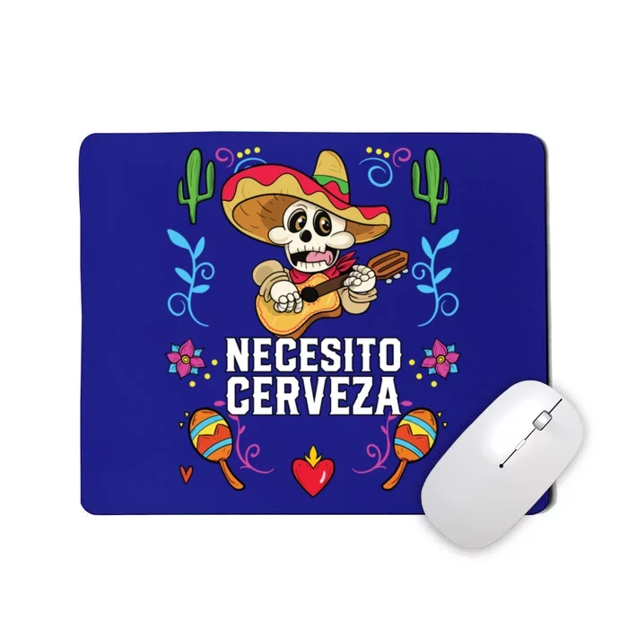 Necesito Cerveza Beer Er Alcoholic Mexican Gift Mousepad