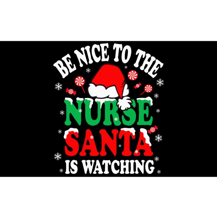 Nurse Christmas Be Nice To The Nurse Santa is Watching Bumper Sticker