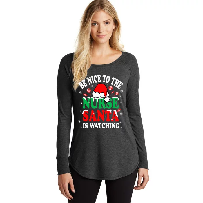 Nurse Christmas Be Nice To The Nurse Santa is Watching Women's Perfect Tri Tunic Long Sleeve Shirt