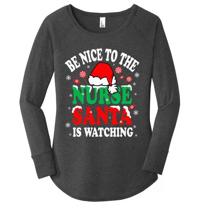 Nurse Christmas Be Nice To The Nurse Santa is Watching Women's Perfect Tri Tunic Long Sleeve Shirt