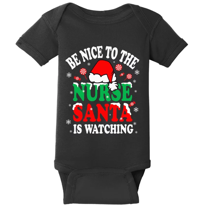 Nurse Christmas Be Nice To The Nurse Santa is Watching Baby Bodysuit