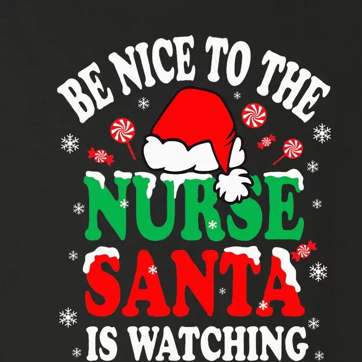 Nurse Christmas Be Nice To The Nurse Santa is Watching Toddler Long Sleeve Shirt