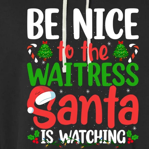 Nurse Christmas Be Nice To The Nurse Santa Is Watching Elf Gift Garment-Dyed Fleece Hoodie