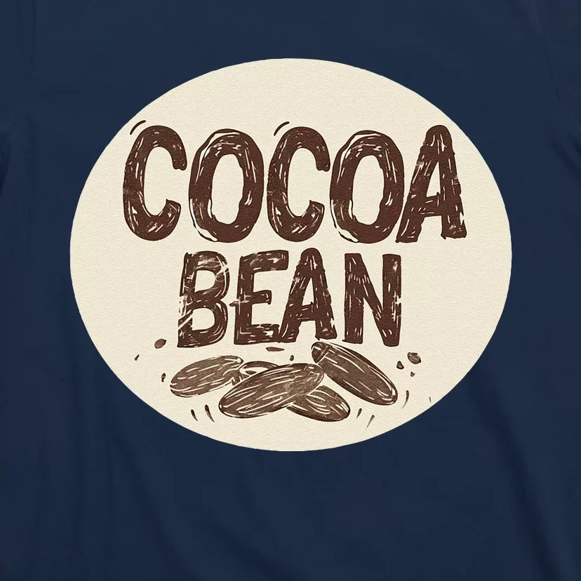 Nice Chocolate Bean For Cocoa Lovers T-Shirt