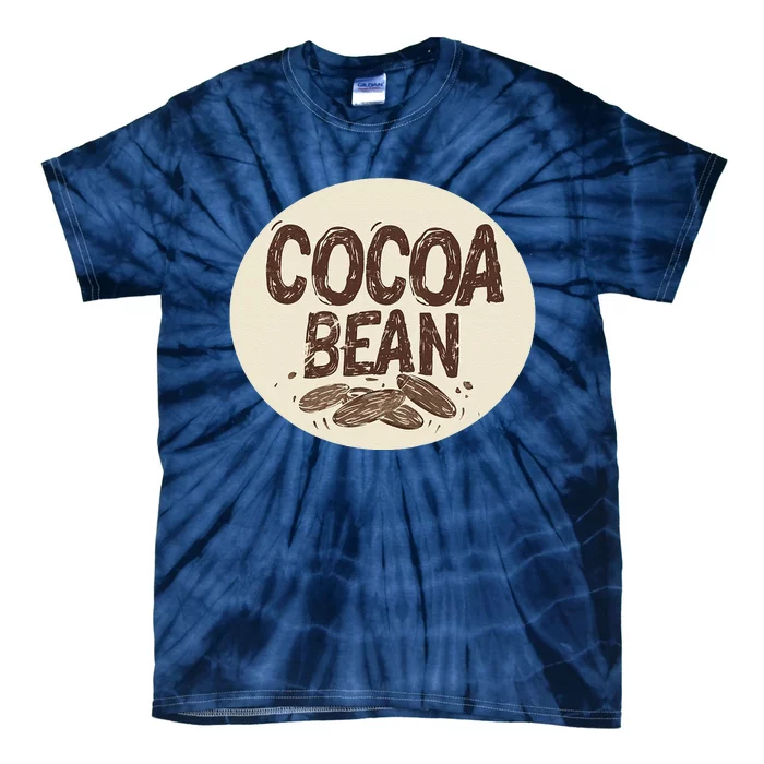 Nice Chocolate Bean For Cocoa Lovers Tie-Dye T-Shirt