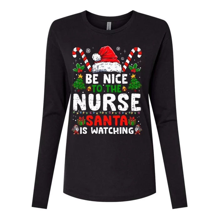 Nurse Christmas Be Nice To The Nurse Santa Is Watching Womens Cotton Relaxed Long Sleeve T-Shirt