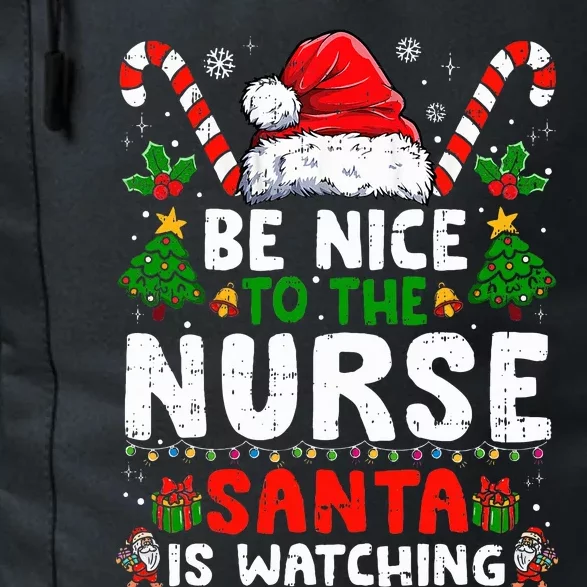 Nurse Christmas Be Nice To The Nurse Santa Is Watching Daily Commute Backpack