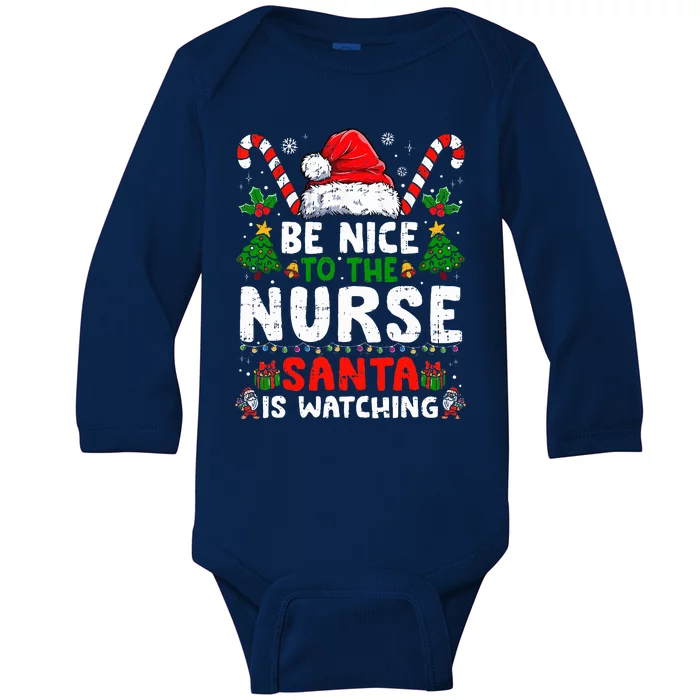 Nurse Christmas Be Nice To The Nurse Santa Is Watching Baby Long Sleeve Bodysuit